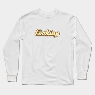 Cooking typography Long Sleeve T-Shirt